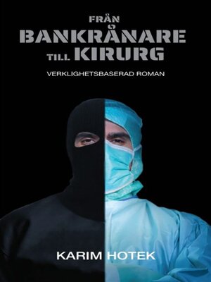 cover image of Från bankrånare till kirurg